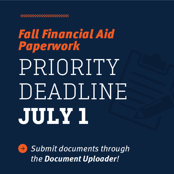 Fall 2022 Financial Aid Priority Paperwork Deadline is July 1